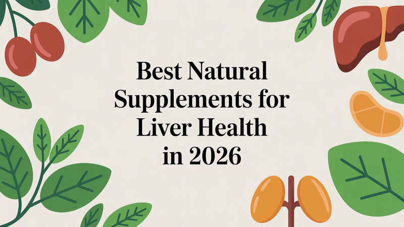 Best Natural Supplements For Liver Health In 2026 - Matevara