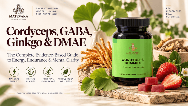 Cordyceps, GABA, Ginkgo & DMAE: The Complete Evidence-Based Guide to Energy, Endurance & Mental Clarity